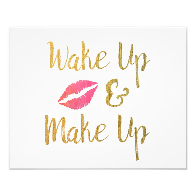 Wake Up and Make Up Printable // Makeup Quote Photo Print | Zazzle