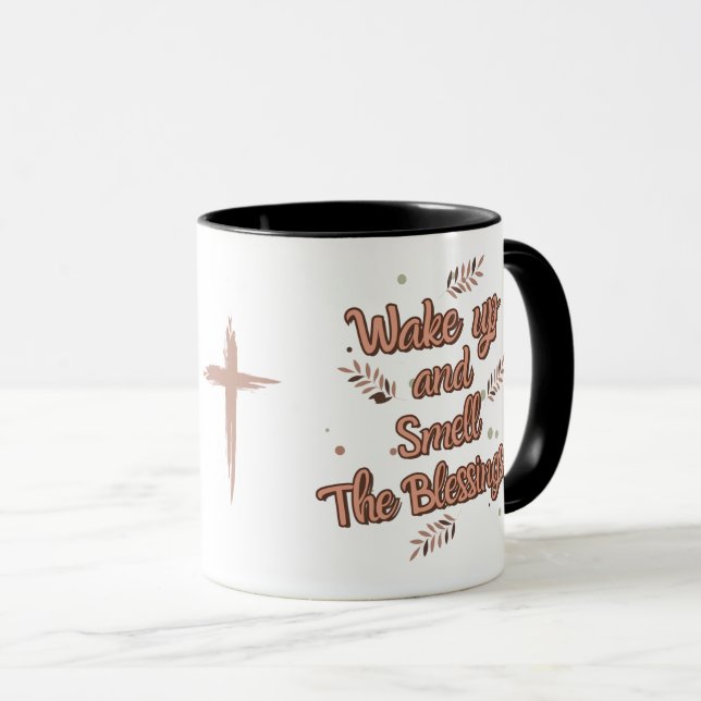 Wake Up and Smell the Blessings Mug (Front Right)