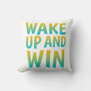 Wake Up and Win Motivational Typography Throw Pillow