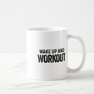 Wake Up And Workout - Motivational Fitness Bodybui Coffee Mug