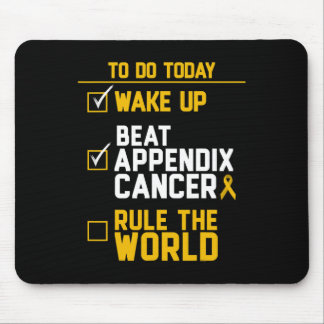 Wake Up Beat Appendix Cancer Rule the World  Mouse Pad