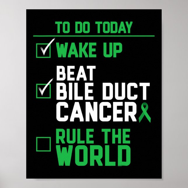 Wake Up Beat Bile Duct Cancer Rule The World 1  Poster (Front)
