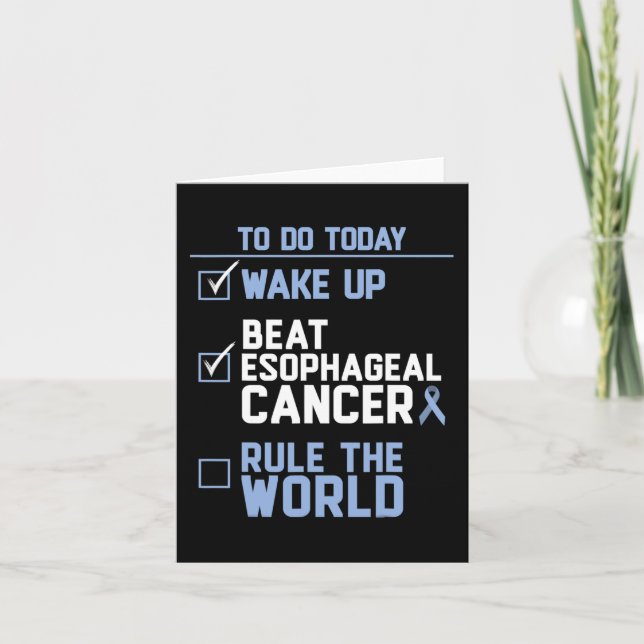 Wake Up Beat Esophageal Cancer Rule the World 1 Card (Front)
