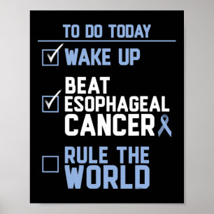 Wake Up Beat Esophageal Cancer Rule the World 1 Poster