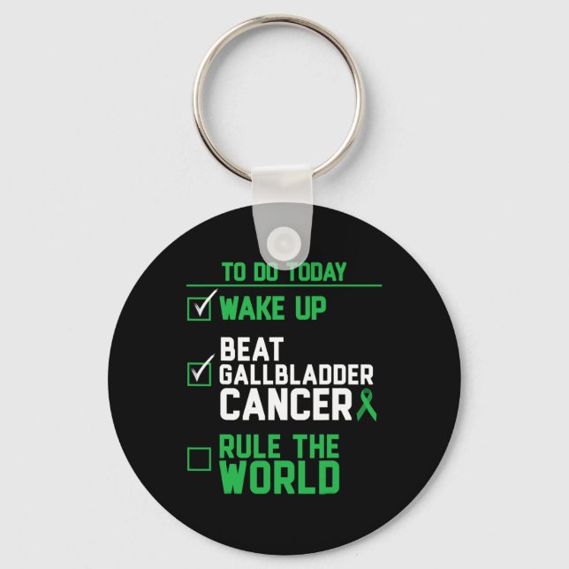 Wake Up Beat Gallbladder Cancer Rule The World  Keychain (Front)