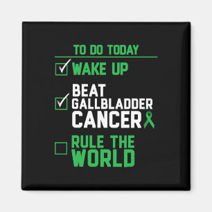 Wake Up Beat Gallbladder Cancer Rule The World Magnet