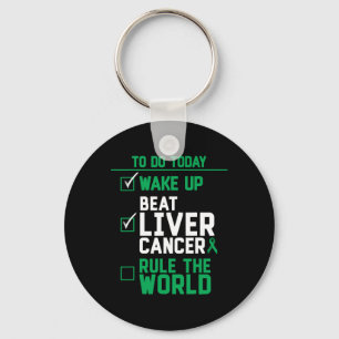 Wake Up Beat Liver Cancer Rule The World Keychain