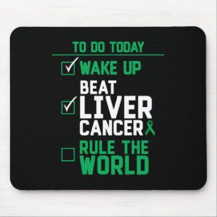 Wake Up Beat Liver Cancer Rule The World  Mouse Pad