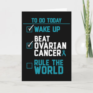 Wake Up Beat Ovarian Cancer Rule The World Card