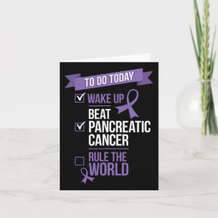 Wake Up Beat Pancreatic Cancer Rule The World Card