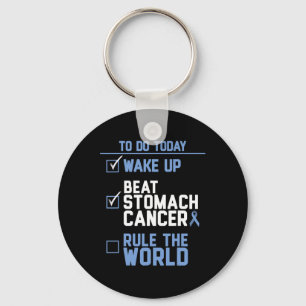 Wake Up Beat Stomach Cancer Rule the World Keychain