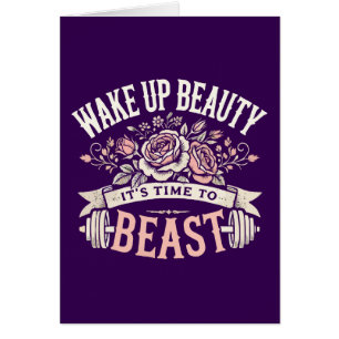 Wake Up Beauty, It's Time to Beast - Workout Gym Cards