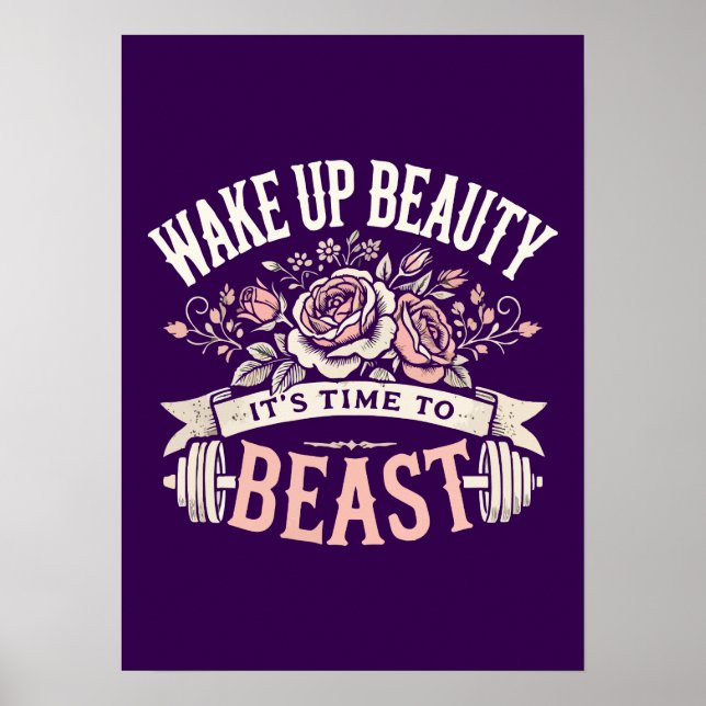 Wake Up Beauty, It's Time to Beast - Workout Gym Poster (Front)