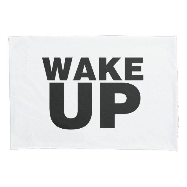 Wake Up Black Pillow Case (Front)