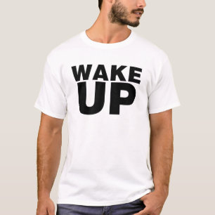 Wake Up Black T-Shirt