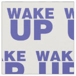 Wake Up Blue Fabric
