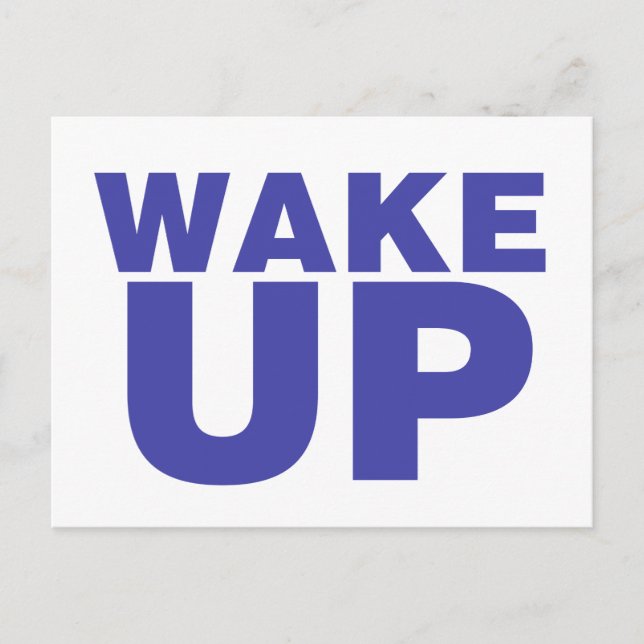 Wake Up Blue Postcard (Front)