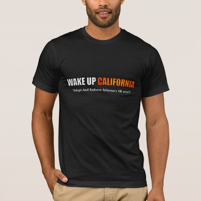 Wake Up California Shirt (Front)
