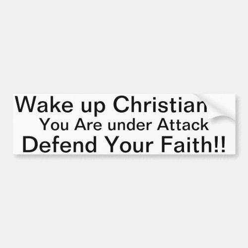 Wake up Christians Bumper Sticker