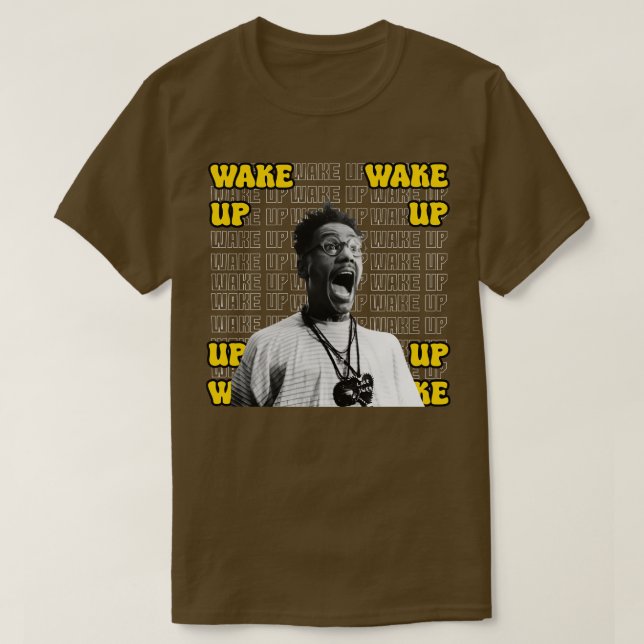 Wake up do the right thing T-Shirt (Design Front)