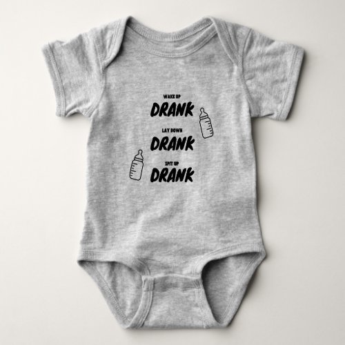 Wake Up Drank Lay Down Drank Baby Bodysuit