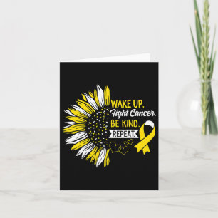 Wake Up Fight Cancer Be Kind Childhood Cancer Awar Card