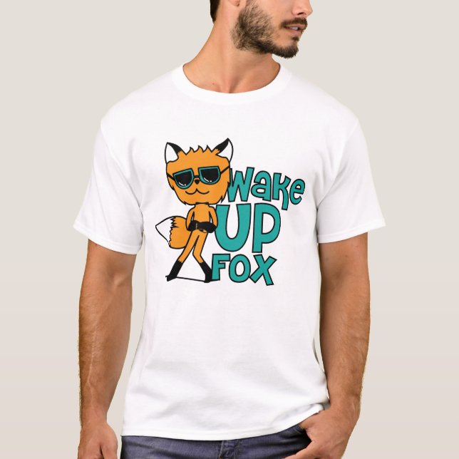 Wake Up Fox Cool Guy T-Shirt (Front)