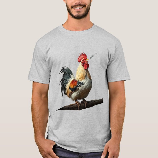 Wake up Fun Rooster Crowing a Warning  T-Shirt (Front)