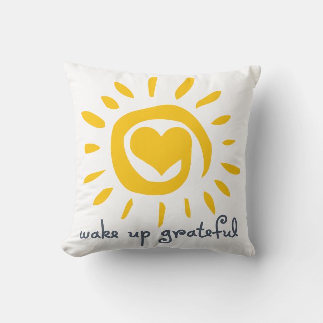 Wake Up Grateful Throw Pillow (Front)