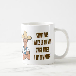 WAKE UP GRUMPY COFFEE MUG