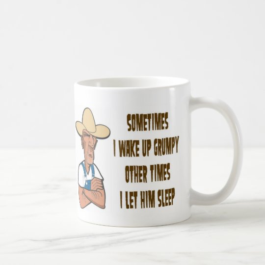 Wake up Grumpy coffee mug