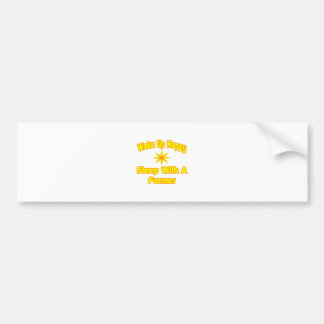 Wake Up Happy ... Sleep With a Farmer Bumper Sticker