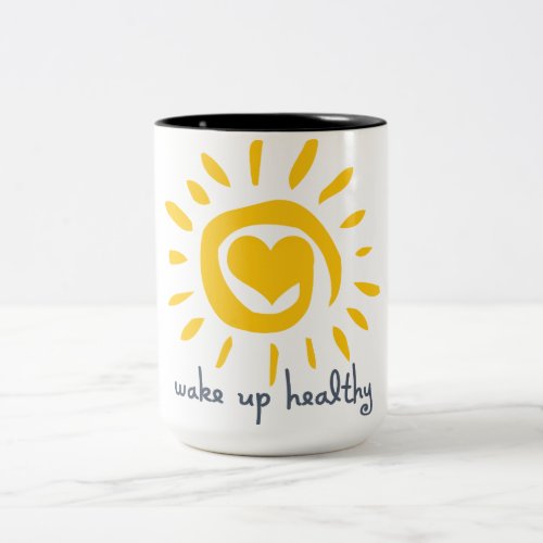 Wake Up Healthy Two_Tone Coffee Mug