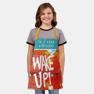 Wake Up!  It’s Your Birthday All-Over Print Apron