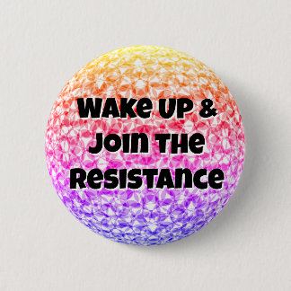 Wake Up & Join the Resistance Button