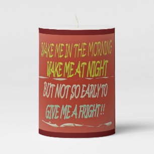WAKE UP JOKE POEM FUNNY DARK RED COLORS PILLAR CANDLE