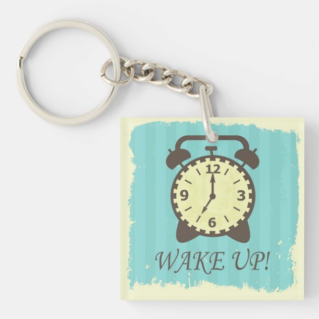 Wake up! keychain (Front)