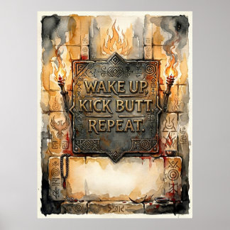 wake up kick butt repeat poster