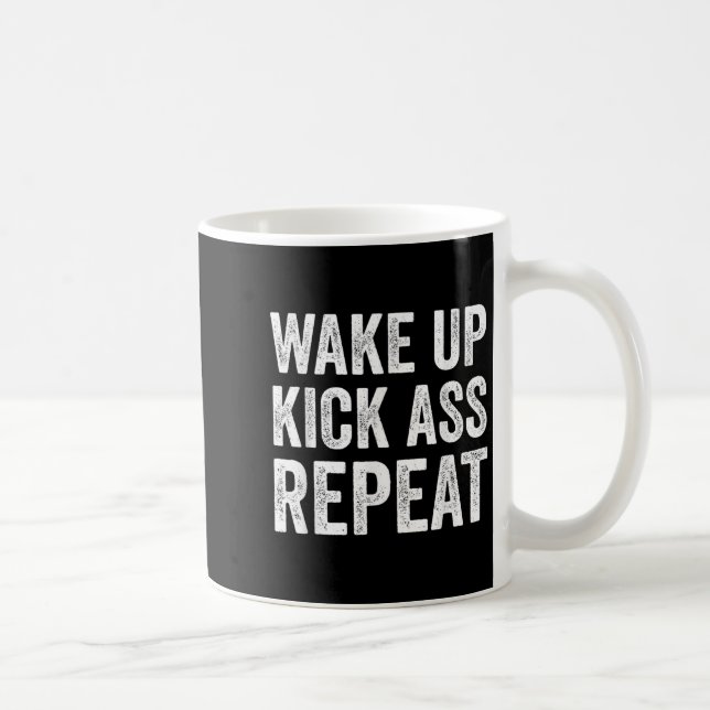 Wake Up Kick Repea,funny Quote Workout Motivation  Coffee Mug (Right)