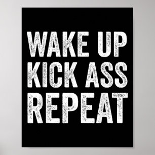 Wake Up Kick Repea,funny Quote Workout Motivation Poster