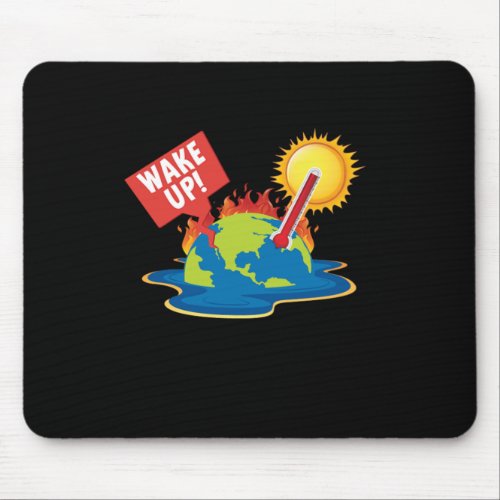 Wake Up Planet Earth Climate Change Environmental  Mouse Pad