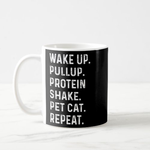 Wake Up Pullup Protein Shake Pet Cat Weight Liftin Coffee Mug