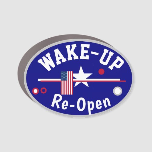 Wake_Up Re_Open Car Magnet