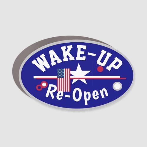 Wake_Up Re_Open  Medium Sized Car Magnet