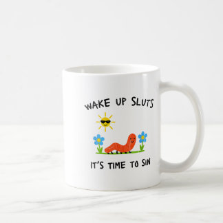 Wake Up S It's Time To Sin  Coffee Mug