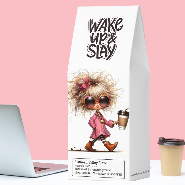 "Wake Up & Slay" Whimsical Latte Girl  Roasted Coffee (Creator Uploaded)