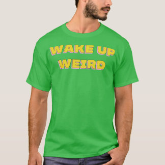 Wake Up Strong Motivational Design T-Shirt