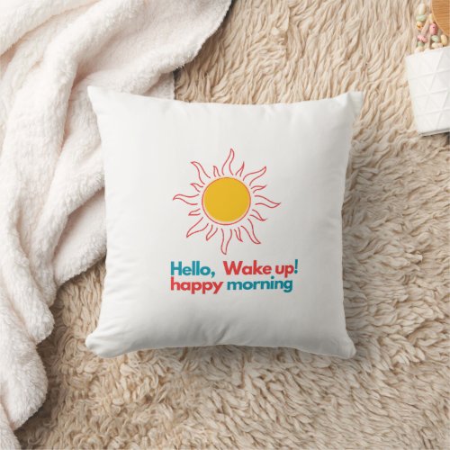 Wake up sunshine throw pillow