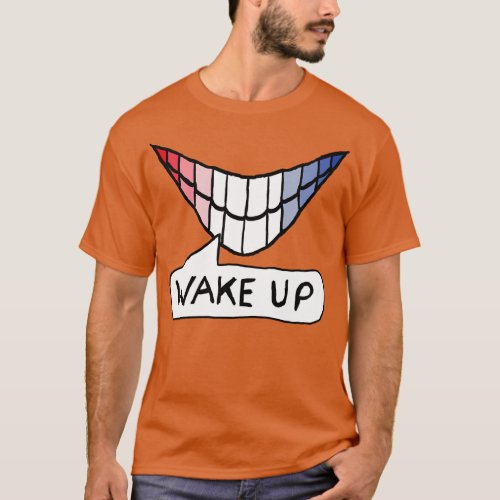 Wake Up T_Shirt