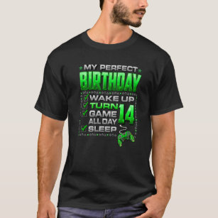 Wake Up Turn 14 Game All Day Gamer 14Th Birthday P T-Shirt